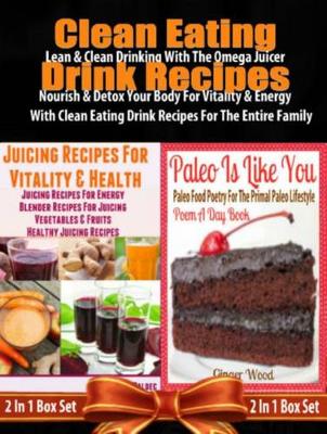 Book cover for Clean Eating Drink Recipes: 14 Clean Eating Omega Juicer Recipes