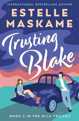Cover of Trusting Blake (The MILA Trilogy 2)