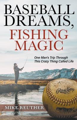 Book cover for Baseball Dreams, Fishing Magic