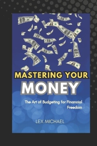 Cover of Mastering Your Money