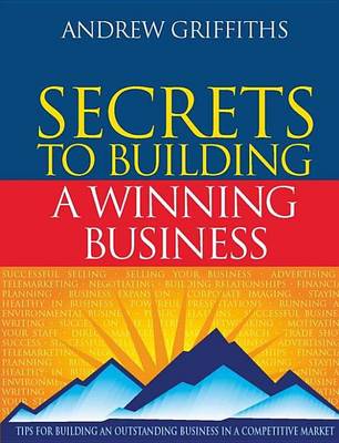 Book cover for Secrets to Building a Winning Business