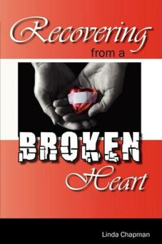 Cover of Recovering From A Broken Heart