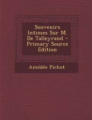 Book cover for Souvenirs Intimes Sur M. de Talleyrand