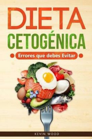 Cover of Dieta Cetogénica Errores que debes Evitar