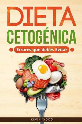 Book cover for Dieta Cetogénica Errores que debes Evitar