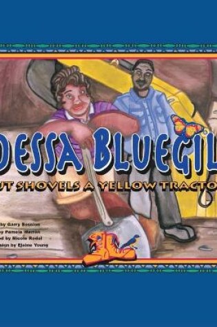 Cover of Odessa Bulegill Outshovels a Yellow Tractor