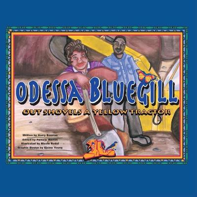 Book cover for Odessa Bulegill Outshovels a Yellow Tractor