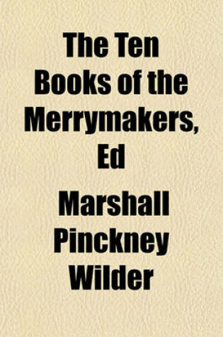 Cover of The Ten Books of the Merrymakers, Ed