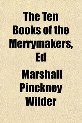 Book cover for The Ten Books of the Merrymakers, Ed