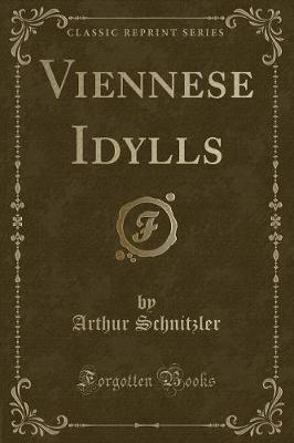 Book cover for Viennese Idylls (Classic Reprint)