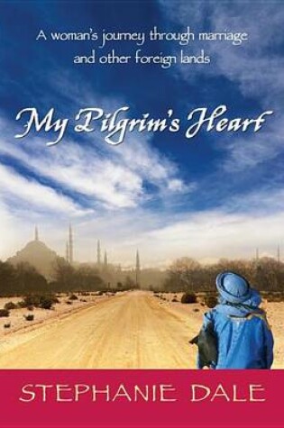 Cover of My Pilgrim's Heart