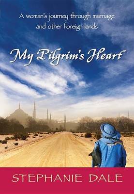 Book cover for My Pilgrim's Heart