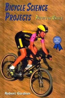 Book cover for Bicycle Science Projects