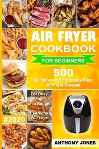 Cover of Air Fryer Cookbook for Beginners #2020