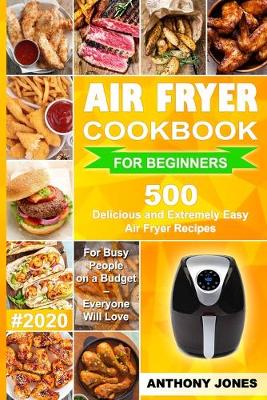 Book cover for Air Fryer Cookbook for Beginners #2020