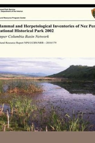 Cover of Mammal and Herpetological Inventories of Nez Perce National Historical Park 2002