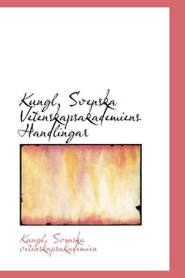 Book cover for Kungl. Svenska Vetenskapsakademiens Handlingar