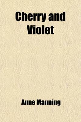 Book cover for Cherry and Violet; A Tale of the Great Plague