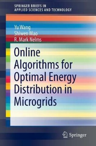 Cover of Online Algorithms for Optimal Energy Distribution in Microgrids