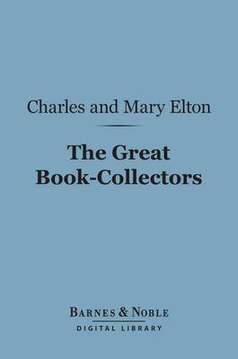 Book cover for The Great Book-Collectors (Barnes & Noble Digital Library)