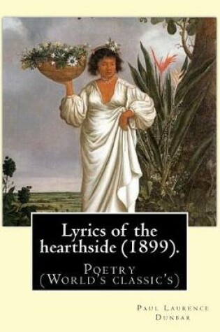 Cover of Lyrics of the hearthside (1899). By