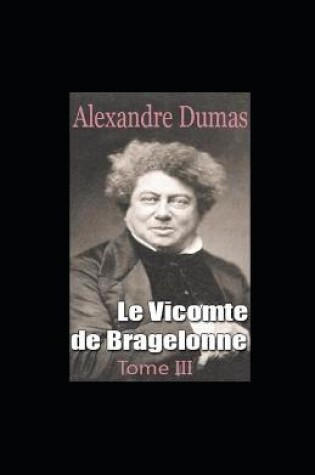 Cover of Le Vicomte de Bragelonne - Tome III