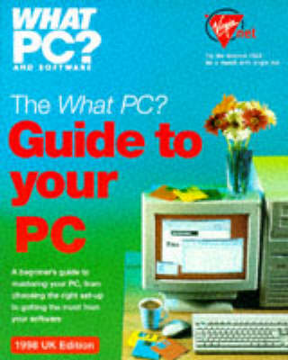 Book cover for "What PC?" Guide to Your PC