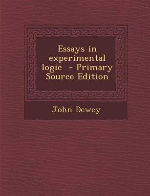 Book cover for Essays in Experimental Logic - Primary Source Edition