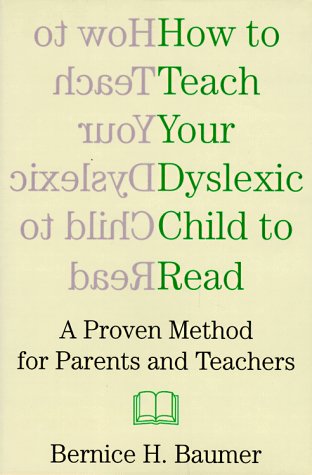 Cover of How to Teach Your Dyslexic Child to Read