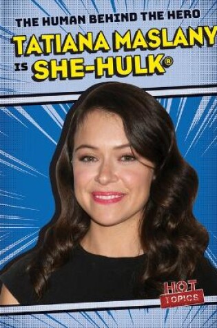 Cover of Tatiana Maslany Is She-Hulk(r)