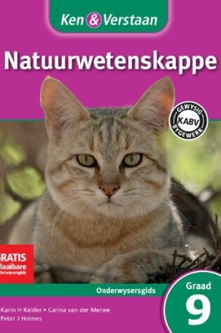 Cover of Ken & Verstaan Natuurwetenskappe Onderwysersgids Graad 9 Afrikaans