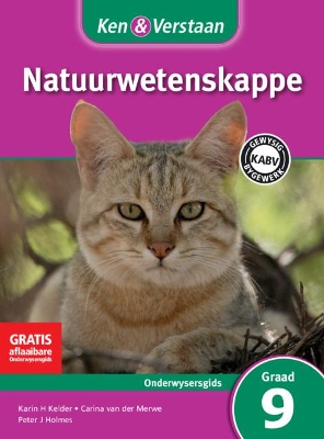 Cover of Ken & Verstaan Natuurwetenskappe Onderwysersgids Graad 9 Afrikaans