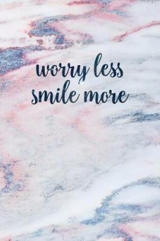 Cover of Worry Less Smile More