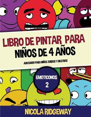 Cover of Libro de pintar para niños de 4 años (Emoticonos 2)