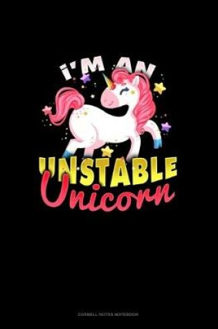 Cover of I'm An Unstable Unicorn