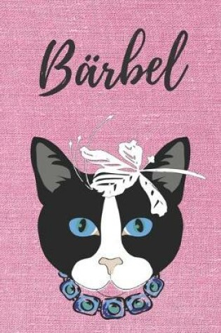 Cover of Barbel Katzen Notizbuch / Malbuch / Tagebuch / Journal / DIN A5 / Geschenk