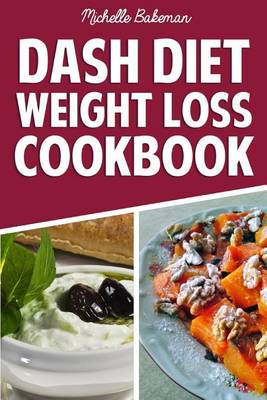 Book cover for Dash Diet Weight Loss Cookbook