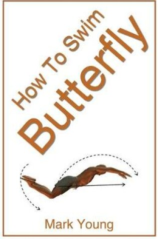 Cover of How To Swim Butterfly