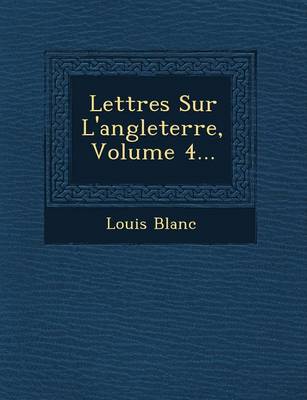 Book cover for Lettres Sur L'Angleterre, Volume 4...