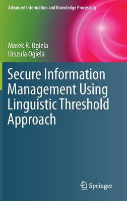 Cover of Secure Information Management Using Linguistic Threshold Approach