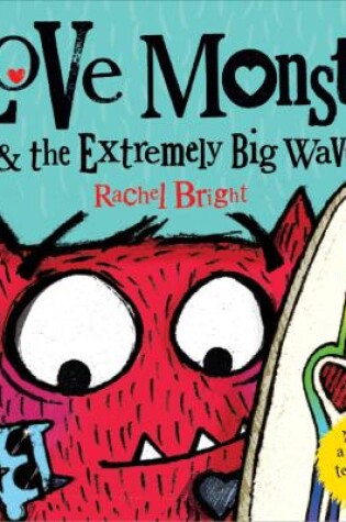Cover of Love Monster and the Extremely Big Wave
