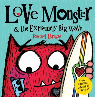 Book cover for Love Monster and the Extremely Big Wave