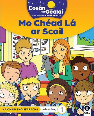 Cover of COSÁN NA GEALAÍ Mo Chéad Lá ar Scoil