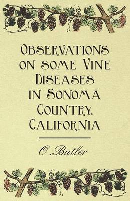 Book cover for Observations on Some Vine Diseases in Sonoma Country, California.