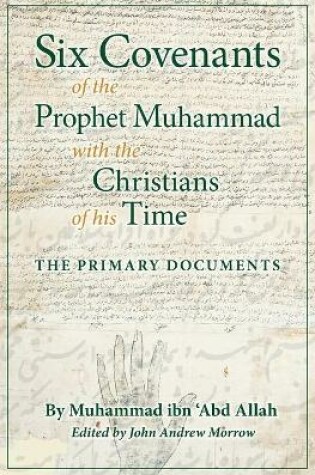 Cover of Six Covenants of the Prophet Muhammad with the Christians of His Time