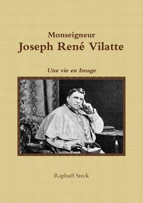 Book cover for Monseigneur Joseph Rene Vilatte - Une Vie En Image