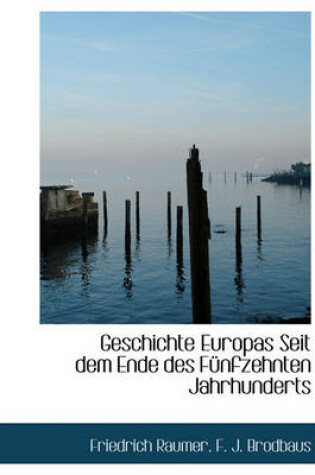 Cover of Geschichte Europas Seit Dem Ende Des F Nfzehnten Jahrhunderts