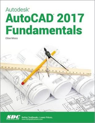 Book cover for Autodesk AutoCAD 2017 Fundamentals