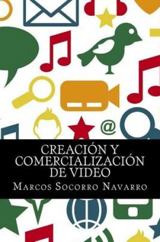 Cover of Creación y Comercialización de Video