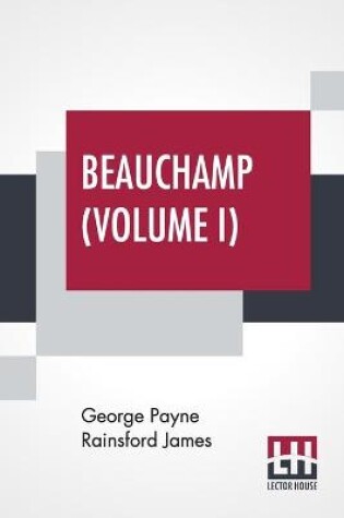 Cover of Beauchamp (Volume I)